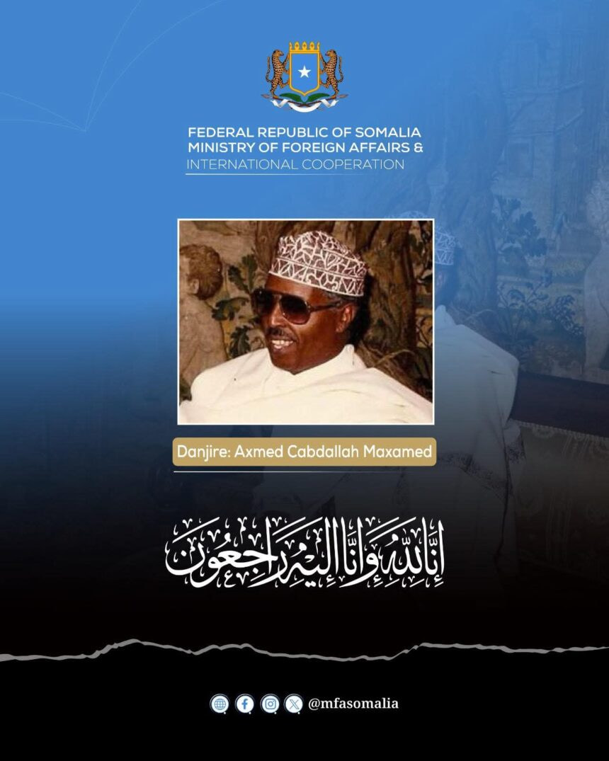 Foreign Ministry Mourns the Passing of Veteran Diplomat Ambassador Ahmed Abdalla Mohamed