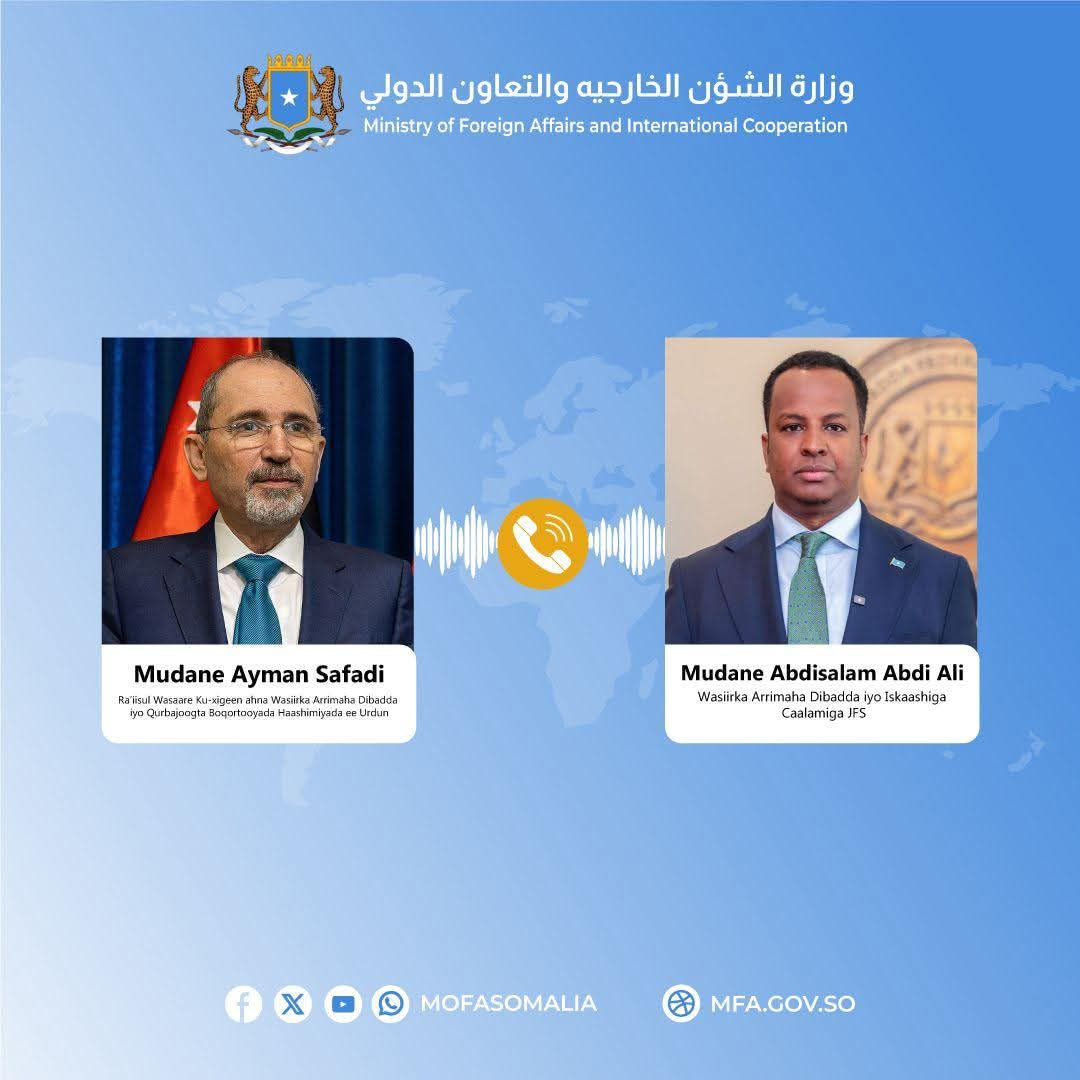 Wasiirka arrimaha Dibadda oo wadahdal Teleefoon la yeeshay Ra’iisul Wasaare Ku-xigeenka Jordan