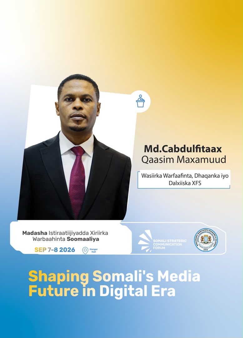 Muqdisho oo beri martigelineysa shirka Shirweynaha Madasha Qaran ee Istiraatiijiyadda Xiriirka Warbaahinta 2026