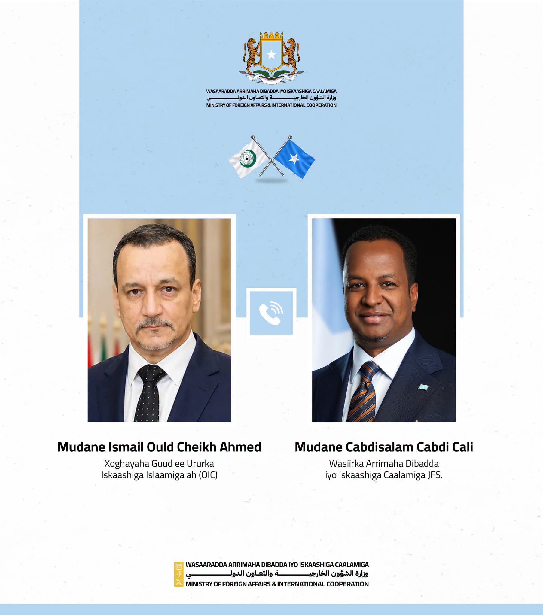 Wasiirka Arrimaha Dibadda Soomaaliya oo khadka teleefoonka kula hadlay Xoghayaha Guud ee OIC